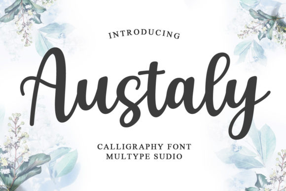 Austaly: A Script Font That Adds Personality to Campaigns