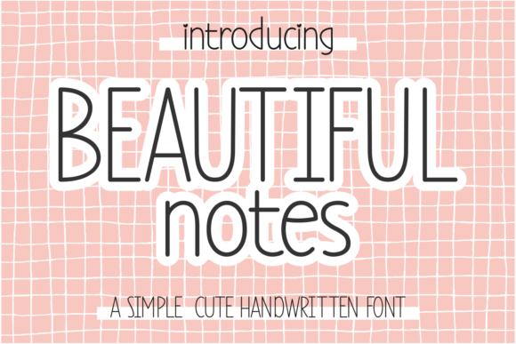 Beautiful Notes: The Whimsical Font That Elevates Campaigns